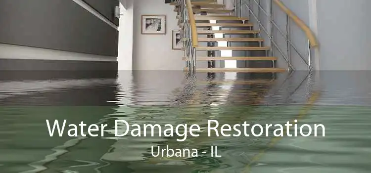 Water Damage Restoration Urbana - IL