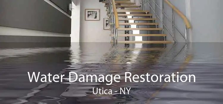Water Damage Restoration Utica - NY
