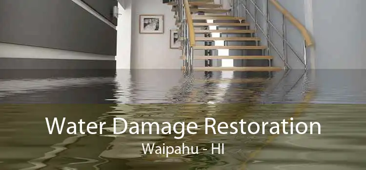 Water Damage Restoration Waipahu - HI