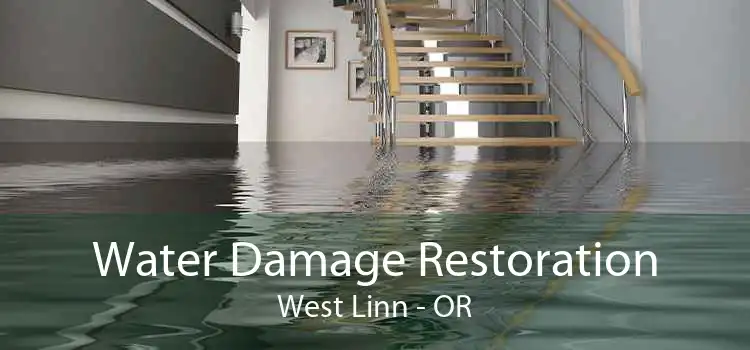 Water Damage Restoration West Linn - OR