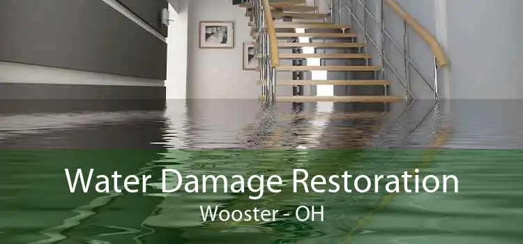 Water Damage Restoration Wooster - OH
